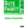 Image de Gute Fahrt ! 2e année 2010 - cahier d'activités - Jean-Pierre Bernardy - Nathan - broché - Scolaire / Universitaire