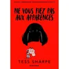 Image de Ne vous fiez pas aux apparences - Tess Sharpe - Nathan - broché - Roman adolescent