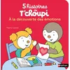 Image de 5 histoires de T'choupi - A la découverte des émotions - Thierry Courtin - Nathan - cartonné - Album jeunesse