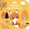 Image de Regarde dans la forêt - Emiri Hayashi - Nathan - cartonné - Album éveil dès la naissance