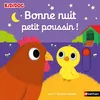 Image de Bonne nuit petit poussin ! - Nathalie Choux - Nathan - cartonné - Album éveil dès la naissance