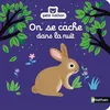Image de On se cache dans la nuit - Aurélie Guillerey - Nathan - cartonné - Album éveil dès la naissance