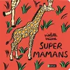 Image de Super mamans - Violette Vaisse - Nathan - cartonné - Album jeunesse