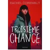 Image de Troisième chance - Rachel Corenblit - Nathan - broché - Roman adolescent broché
