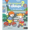 Image de Les pourquoi de T'choupi - les véhicules - Thierry Courtin - Nathan - cartonné - Album éveil dès la naissance cartonné