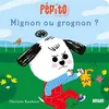 Image de Pépito - Mignon ou grognon ? - Charlotte Roederer - Nathan - cartonné - Album éveil dès la naissance cartonné