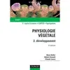 Image de Physiologie végétale - Tome 2 - 6e éd - Développement Tome 2 Développement - Robert Esnault - Dunod - broché - Scolaire / Universitaire