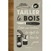 Image de Tailler le bois - Créer au couteau les objets de tous les jours - Niklas Karlsson - Dunod - relié - Guide