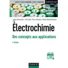 Image de Électrochimie - 4e éd. - Des concepts aux applications 3ème édition - Fabien Miomandre - Dunod - broché - Scolaire / Universitaire