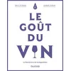 Image de Le goût du vin Le Grand Livre de la dégustation - 5ème édition - Emile Peynaud - Dunod - cartonné - Essai