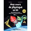 Image de Mon cours de physique en BD 100 problèmes résolus pour réviser les bases du lycée - Scott Calvin - Dunod - broché - Scolaire / Universitaire broché
