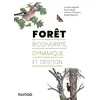 Image de Forêt : biodiversité, dynamique et gestion - Claude Lagarde - Dunod - broché - Scolaire / Universitaire