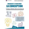 Image de Organiser et structurer la conception Principes, méthodes, outils et cas pratiques - Cyril Bertheaux - Afnor - broché - Scolaire / Universitaire broché