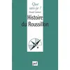Image de Histoire du Roussillon - Claude Colomer - Que Sais-Je - Poche - Etude