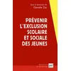 Image de Prévenir l'exclusion scolaire et sociale des jeunes Une approche franco-britannique - Danielle Zay - Puf - broché - Etude broché
