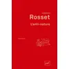 Image de L'anti-nature Éléments pour une philosophie tragique - Clément Rosset - Puf - broché - Essai