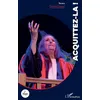 Image de Acquittez-la ! - Pierrette Dupoyet - L'harmattan - broché - Théâtre broché