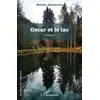 Image de Oscar et le lac - Walther Adriaensen - L'harmattan - broché - Roman broché