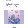 Image de De l'enfant protégé à l'enfant corrigé Ou comment l'humanité est devenue maltraitante - Olivier Maurel - L'harmattan - broché - Etude broché