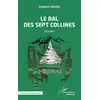 Image de Le bal des sept collines Roman - Grégoire Nguedi - L'harmattan - broché - Roman