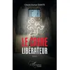 Image de Le crime libérateur Roman - Cheick Oumar Diakité - L'harmattan - broché - Roman broché