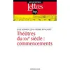 Image de Théâtre du XXIe siècle : commencements - Jean-Pierre Ryngaert - Armand Colin - broché - Etude