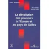 Image de La dévolution des pouvoirs à l'Écosse et au pays de Galles - Gilles Leydier - Armand Colin - broché - Scolaire / Universitaire broché