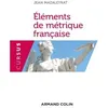Image de Éléments de métrique française - 8e éd. - NP - Jean Mazaleyrat - Armand Colin - broché - Essai