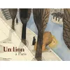 Image de Un lion à Paris - Beatrice Alemagna - Casterman - cartonné - Album jeunesse dès 6 ans cartonné
