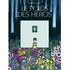 Image de Le Poids des héros Sélection Prix BD Fnac France Inter 2023, PRIX LANDERNEAU BD 2022, Grand prix de la BD   ELLE 2022 - David Sala - Casterman - cartonné - Bande dessinée