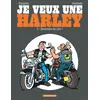 Image de Je veux une Harley - Bienvenue au club! - Marc Cuadrado - Dargaud - cartonné - Bande dessinée cartonné