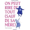 Image de On peut rire de tout (sauf de sa mère) - Constance Lagrange - Dargaud - cartonné - Bande dessinée cartonné