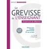 Image de Le Grevisse de l'enseignant - Grammaire de référence Le Grevisse de l'enseignant - Grammaire de référence 2018 - Jean-Christophe Pellat - Magnard - broché - Manuel broché