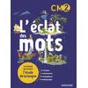 Image de L'éclat des mots CM2 (2022) - Manuel élève Le manuel qui éclaire l'étude de la langue - Florence Randanne - Magnard - broché - Scolaire / Universitaire broché