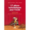 Image de 17 pièces humoristiques pour l'école, du CE2 au CM2 2002 - Gérard Moncomble - Magnard - broché - Scolaire / Universitaire
