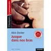 Image de Jusque dans nos bras - Classiques et Contemporains 2020 - Alice Zeniter - Magnard - Poche - Scolaire / Universitaire