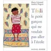 Image de Tibili, le petit garçon qui ne voulait pas aller à l'école 2001 - Marie Léonard - Magnard - broché - Album jeunesse dès 3 ans