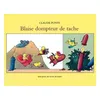 Image de Blaise le dompteur de tache - - Claude Ponti - Ecole Des Loisirs - album jeunesse (donnée non spécifiée)