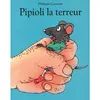 Image de Pipioli la terreur - Philippe Corentin - Ecole Des Loisirs - broché - album jeunesse broché