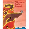 Image de Où vas tu, petite souris ? - - José Aruego - Ecole Des Loisirs - Album jeunesse dès 6 ans (donnée non spécifiée)
