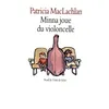 Image de Minna joue du violoncelle - Patricia Maclachlan - Medium Edl - broché - Roman junior dès 9 ans
