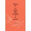Image de La Jeune Fille le Diable et le moulin - Olivier Py - Ecole Des Loisirs - broché - Document jeunesse