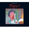 Image de Papa ! - Philippe Corentin - Ecole Des Loisirs - Album jeunesse dès 6 ans