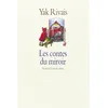 Image de Les contes du miroir - - Yak Rivais - Ecole Des Loisirs - Roman junior dès 9 ans (donnée non spécifiée)