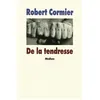 Image de De la tendresse - Robert Cormier - Medium Edl - Roman adolescent dès 13 ans