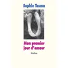 Image de Mon premier jour d'amour - Sophie Tasma - Medium Edl - broché - Roman adolescent dès 13 ans