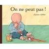 Image de On ne peut pas ! - Histoires de bébé - Jeanne Ashbé - Pastel-Ecole Des Loisirs - Album éveil dès la naissance