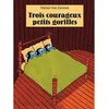 Image de Trois courageux petits gorilles - Michel Van Zeveren - Pastel-Ecole Des Loisirs - relié - Album jeunesse dès 3 ans