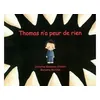 Image de Thomas n a peur de rien - Marianne Barcilon - Ecole Des Loisirs - broché - Album jeunesse dès 3 ans broché