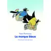 Image de Marque bleue (La) - Yvan Pommaux - Ecole Des Loisirs - broché - Roman cadet dès 6 ans